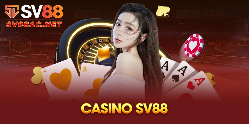 Casino sv88 đỉnh cao cá cược uy tín